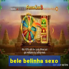 bele belinha sexo